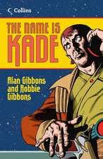 Gibbons, A: Name is Kade