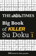 The Times Big Book of Killer Su Doku: Book 1