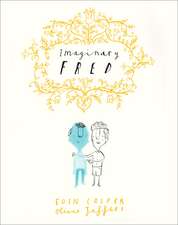 Colfer, E: Imaginary Fred