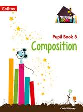 Treasure House -- Year 5 Composition Pupil Book