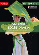 Collins Cambridge Igcse - Cambridge Igcse Drama Teacher Guide