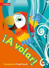 A Volar Pupil Book Foundation Level: Primary Spanish for the Caribbean