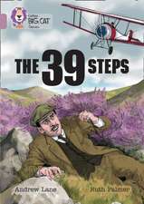 Collins Big Cat - The 39 Steps: Pearl/Band 18