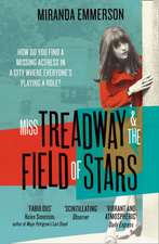 Miss Treadway & The Field of Stars