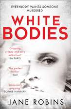 Robins, J: White Bodies