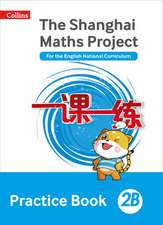 Shanghai Maths - The Shanghai Maths Project Practice Book 2b