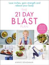 The 21 Day Blast Plan