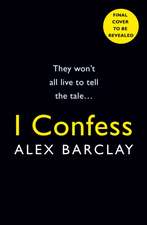 Barclay, A: I Confess