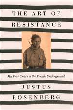 Rosenberg, J: Art of Resistance