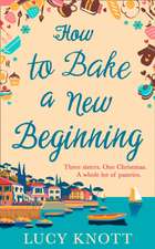 How to Bake a New Beginning