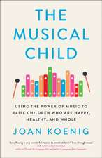 Koenig, J: The Musical Child