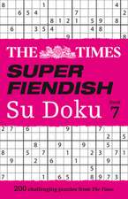 The Times Super Fiendish Su Doku Book 7