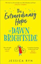 The Extraordinary Hope of Dawn Brightside