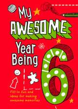 My Awesome Year being 6