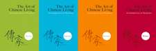 The Art of Chinese Living: An Inheritance of Tradition (in 4 Volumes)