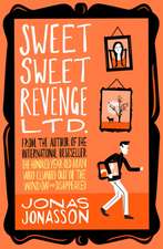 Jonasson, J: Sweet Sweet Revenge Ltd.