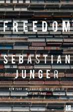 Junger, S: Freedom