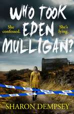 Who Took Eden Mulligan?