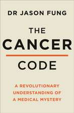 Cancer Code: A revolutionary understanding of medical mystery