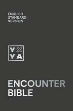 Bibles, C: Holy Bible: English Standard Version (ESV) Encoun