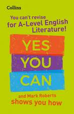 Collins a Level Revision - You Can't Revise for a Level English Literature! Yes You Can, and Mark Roberts Shows You How