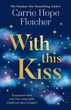 Fletcher, C: With This Kiss