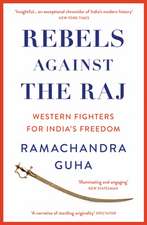 Rebels Against the Raj