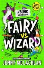 Stink: Fairy vs Wizard