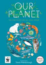 Whyman, M: Our Planet: The One Place We All Call Home