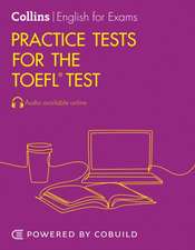 Practice Tests for the TOEFL Test