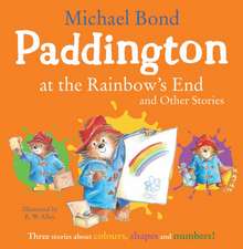 Bond, M: Paddington at the Rainbow's End and Other Stories