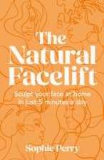 The Natural Facelift