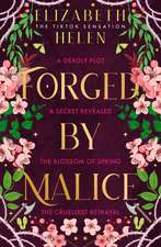 Forged by Malice