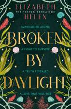 Broken by Daylight