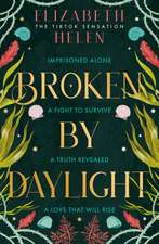 Helen, E: Broken by Daylight