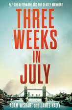 Three Weeks in July