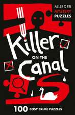 Killer on the Canal