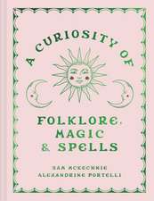 A Curiosity of Folklore, Magic and Spells