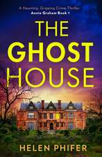 Phifer, H: Ghost House