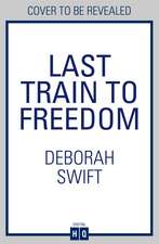 Last Train to Freedom