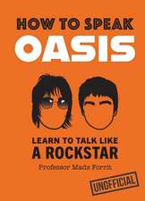 How to Speak Oasis