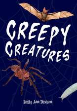Creepy Creatures