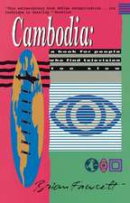 Cambodia: A Book for People Who Find Television Too Slow