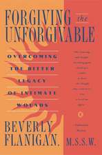 Forgiving the Unforgivable: A Book for People Who Find Television Too Slow