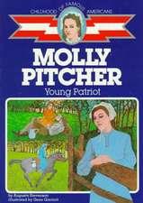 Molly Pitcher: Young Patriot