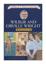 Wilbur and Orville Wright: Young Fliers