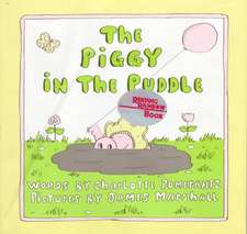 The Piggy in the Puddle