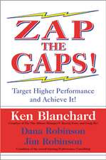 Zap the Gaps!: Target Higher Performance and Achieve It!