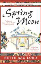 Spring Moon: A Novel of China