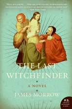 The Last Witchfinder: A Novel